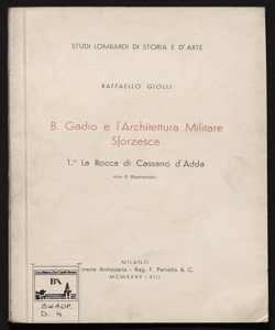 B. Gadio e l'architettura militare sforzesca 1. La rocca di Cassano d'Adda Raffaello Giolli