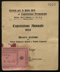 Esposizione annuale 1920 Mostre postume dei pittori Francesco Didioni e Achille Tominetti