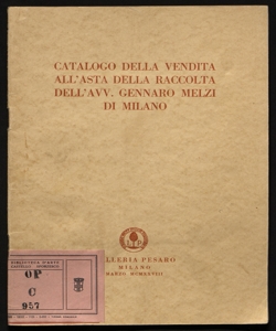 Catalogo della vendita all'asta della raccolta dell'avv. Gennaro Melzi di Milano Galleria Pesaro,     Milano, marzo 1928 Galleria Pesaro Lino Pesaro