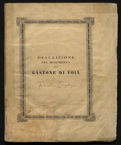 Descrizione del monumento di Gastone di Foix scolpito da Agostino Busti detto il Bambaja di Giuseppe Bossi pittore pubblicata per cura di F. L