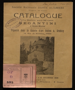 Catalogue du Salon pro-Musée Segantini à Saint-Moritz organisé dans la Galerie d'art italien A. Grubicy ... le 16 décembre 1908