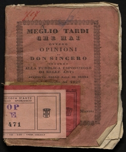 Meglio tardi che mai, ovvero Opinioni di don Sincero intorno alla pubblica esposizione di Belle Arti avvenuta nelle sale di Brera nel settembre del 1829