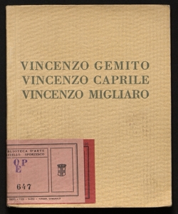 Mostra individuale dello scultore Vincenzo Gemito e dei pittori Vincenzo Caprile, Vincenzo Migliaro Galleria Pesaro, Milano, dicembre 1927