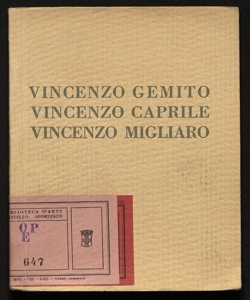 Mostra individuale dello scultore Vincenzo Gemito e dei pittori Vincenzo Caprile, Vincenzo Migliaro Galleria Pesaro, Milano, dicembre 1927