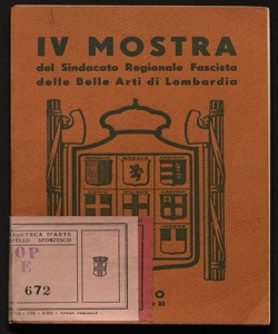 4. mostra del sindacato regionale fascista delle belle arti di Lombardia :Milano, 1933