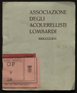 Associazione degli acquerellisti lombardi sotto l'alto patronato di S.M. la Regina Palazzo Cova, aprile-giugno 1916