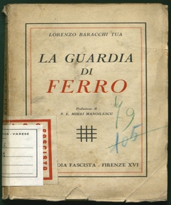 La Guardia di ferro Lorenzo Baracchi Tua prefazione di Mihai Manoilescu