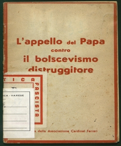 L'appello del Papa contro il bolscevismo distruggitore (Pius PP. XI)