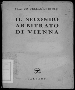 Il secondo arbitrato di Vienna Franco Vellani-Dionisi