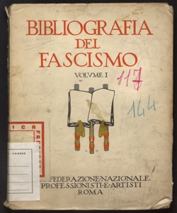 Bibliografia generale del fascismo / Confederazione nazionale dei sindacati fascisti dei professionisti e degli artisti