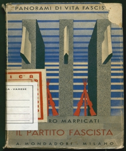 Il Partito fascista Origine, sviluppo, funzioni Arturo Marpicati