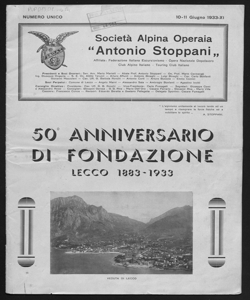 50. anniversario di fondazione Lecco, 1883-1933 [a cura della! Società alpina operaia Antonio Stoppani