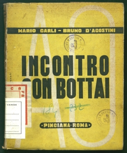 Incontro con Bottai Mario Carli, Bruno D'Agostini