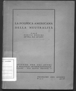 La politica americana della neutralità / a cura di Enrico Bonomi