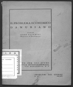 Il problema economico danubiano / a cura di Gino Olivetti