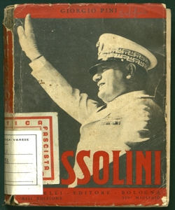 Benito Mussolini / Giorgio Pini