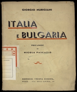 Italia e Bulgaria nel presente e nell'avvenire Giorgio Nurigiani prefazione di Nicola Pascazio