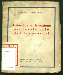 Autarchia e istruzione professionale dei lavoratori Rosario Sottilaro