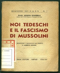 Noi tedeschi e il fascismo di Mussolini Paul Joseph Goebbels introduzione e traduzione dal tedesco di Alberto Luchini