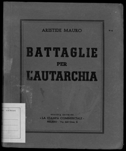 Battaglie per l'autarchia Aristide Mauro