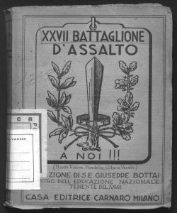 Ventisettesimo battaglione d'assalto Monte Piana, Montello, Vittorio Veneto prefazione di Giuseppe Bottai