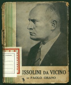 Mussolini da vicino Paolo Orano