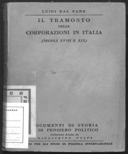Il tramonto delle corporazioni in Italia secoli 18. e 19. Luigi Dal Pane