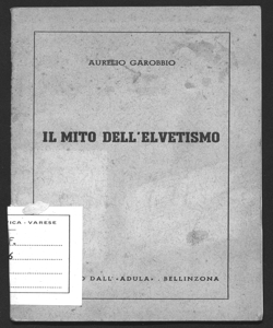 Il mito dell'elvetismo Aurelio Garobbio