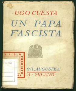 Un papa fascista Ugo Cuesta