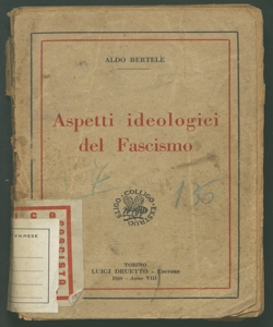 Aspetti ideologici del fascismo Aldo Bertelè