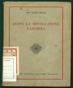 Dopo la rivoluzione fascista patria, famiglia, fede Don Luigi Dilda