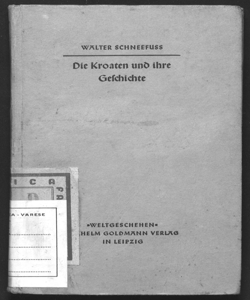 Die Kroaten und ihre geschichte Walter Schneefuss