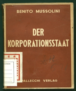 Der Korporationsstaat Benito Mussolini Übersetzt von Rodolfo Schott