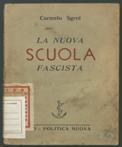 La nuova scuola fascista Carmelo Sgroi