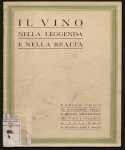 Il vino nella leggenda e nella realtà numero unico in occasione della ... mostra provinciale del vino e dell'olio a Bellano