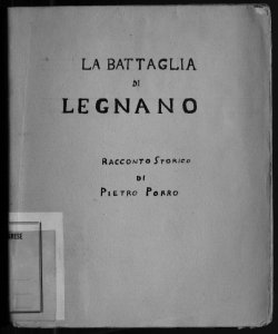 La battaglia di Legnano racconto storico di Pietro Porro