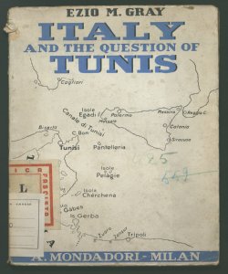 Italy and the question of Tunis Ezio M. Gray