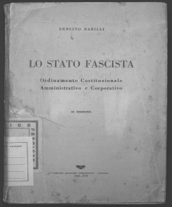 Lo Stato fascista ordinamento costituzionale amministrativo e corporativo Ernesto Barilli