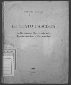 Lo Stato fascista ordinamento costituzionale amministrativo e corporativo Ernesto Barilli