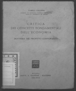 Critica dei concetti fondamentali dell'economia dottrina del profitto corporativo Toselli Colonna