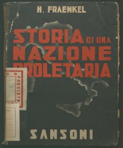 Storia di una nazione proletaria la politica finanziaria italiana da Cavour a Mussolini H. Fraenkel
