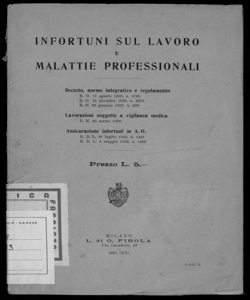 Infortuni sul lavoro e malattie professionali Decreto, norme integrative e regolamento. R. D. 17 agosto 1935, n. 1765 [ecc. ]. Lavorazioni soggette a vigilanza medica. D. M. 20 Marzo 1929. Assicurazione infortuni in a. O. , r. D. L. 26 Luglio 1935, n. 1447 [ecc. ]