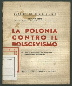 La Polonia contro il bolscevismo Adamo Koc introduzione e traduzione dal polacco di Leonardo Kociemski