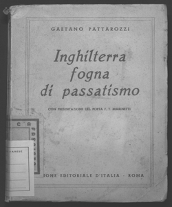 Inghilterra fogna di passatismo Presentazione di Filippo Tommaso Marinetti