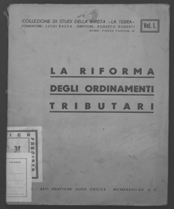 La riforma degli ordinamenti tributari / [introduzione di Roberto Roberti]