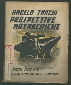 Prospettive autarchiche Angelo Tarchi ricerca e coordinazione statistica a cura di Andrea de Mitri