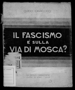 Il fascismo è sulla via di Mosca? Guido Cavallucci