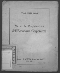 Verso la Magistratura dell'economia corporativa Italo Mario Sacco
