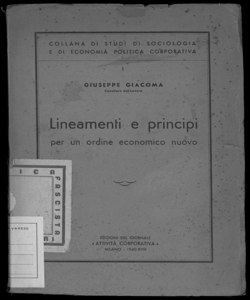 Lineamenti e principi per un ordine economico nuovo Giuseppe Giacoma