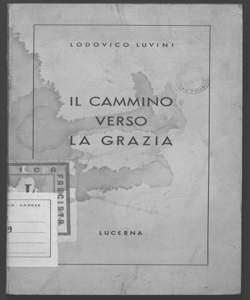 Il cammino verso la grazia Lodovico Luvini